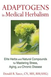 Book cover of Adaptogens in Medical Herbalism by Donald R. Yance