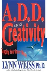 Book cover of A.D.D. and Creativity by Unknown