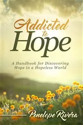 Book cover of Addicted to Hope by Unknown