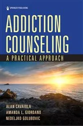 Book cover of Addiction Counseling by Alan Cavaiola