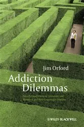 Book cover of Addiction Dilemmas by Jim Orford