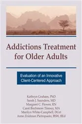 Book cover of Addictions Treatment for Older Adults by Kathryn Graham