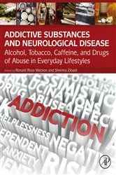 Book cover of Addictive Substances and Neurological Disease by Ronald Ross Watson
