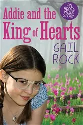 Book cover of Addie and the King of Hearts by Gail Rock
