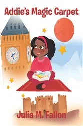 Book cover of Addie's Magic Carpet by Julia M. M. Fallon