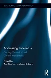 Book cover of Addressing Loneliness by Ami Sha'ked