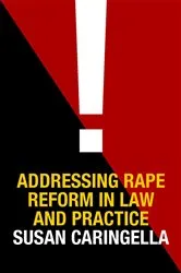 Book cover of Addressing Rape Reform in Law and Practice by Susan Caringella