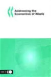 Book cover of Addressing the Economics of Waste by Organisation for Economic Co-operation and Development