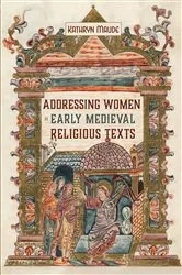 Book cover of Addressing Women in Early Medieval Religious Texts by Kathryn Maude