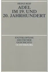 Book cover of Adel im 19. und 20. Jahrhundert by Heinz Reif