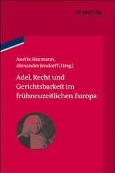 Book cover of Adel, Recht und Gerichtsbarkeit im frühneuzeitlichen Europa by Anette Baumann