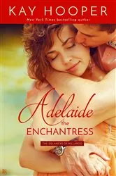 Book cover of Adelaide, the Enchantress by Kay Hooper