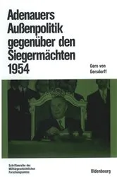 Book cover of Adenauers Außenpolitik gegenüber den Siegermächten 1954 by Gero Gersdorff