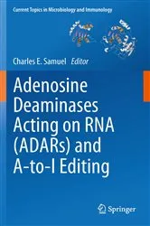 Book cover of Adenosine Deaminases Acting on RNA (ADARs) and A-to-I Editing by Charles E. Samuel