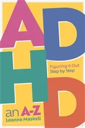Book cover of ADHD an A-Z by Leanne Maskell