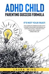 Book cover of ADHD CHILD by Laura Mind