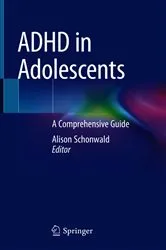 Book cover of ADHD in Adolescents by Alison Schonwald