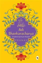 Book cover of Adi Shankaracharya by Pranay