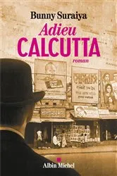 Book cover of Adieu Calcutta by Bunny Suraiya