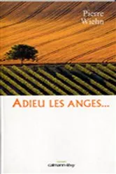Book cover of Adieu les anges by Pierre Wiehn