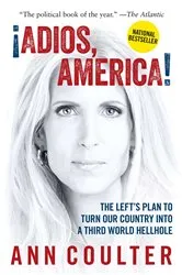 Book cover of Adios, America by Ann Coulter