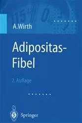 Book cover of Adipositas-Fibel (2nd ed.) by Alfred Wirth