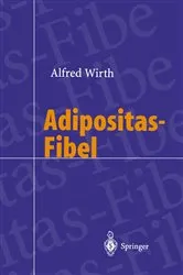 Book cover of Adipositas-Fibel by Alfred Wirth