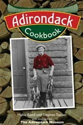 Book cover of Adirondack Cookbook by Hallie Bond