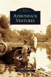 Book cover of Adirondack Ventures by Donald R. Williams
