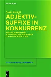 Book cover of Adjektivsuffixe in Konkurrenz by Luise Kempf