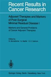 Book cover of Adjuvant Therapies and Markers of Post-Surgical Minimal Residual Disease I by Gianni Bonadonna