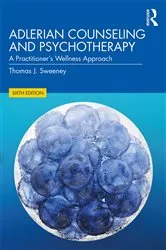 Book cover of Adlerian Counseling and Psychotherapy (6th ed.) by Thomas J. Sweeney
