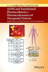 Book cover of ADME and Translational Pharmacokinetics / Pharmacodynamics of Therapeutic Proteins by Honghui Zhou