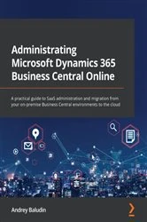 Book cover of Administrating Microsoft Dynamics 365 Business Central Online by Andrey Baludin