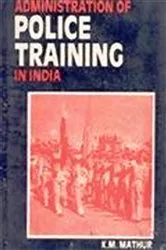 Book cover of Administration of Police Training In India by Unknown