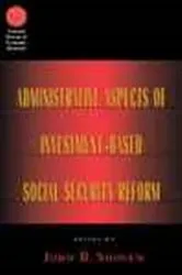 Book cover of Administrative Aspects of Investment-Based Social Security Reform by Unknown