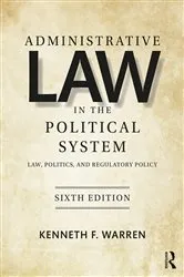 Book cover of Administrative Law in the Political System (6th ed.) by Kenneth Warren