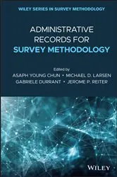 Book cover of Administrative Records for Survey Methodology by Asaph Young Chun