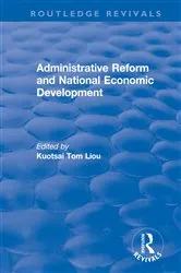 Book cover of Administrative Reform and National Economic Development by Kuotsai Tom Liou
