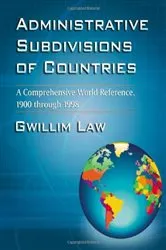 Book cover of Administrative Subdivisions of Countries by Gwillim Law