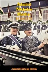 Book cover of Admiral Nicholas Horthy: Memoirs by Unknown