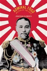 Book cover of Admiral Togo by Jonathan Clements