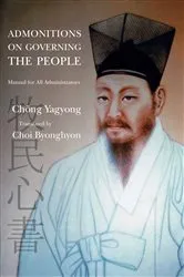 Book cover of Admonitions on Governing the People by Yagyong Chong