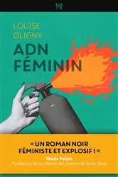Book cover of ADN féminin by Louise Oligny