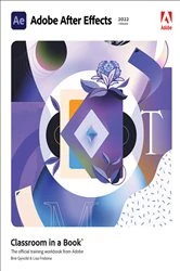 Book cover of Adobe After Effects Classroom in a Book (2022 release) by Lisa Fridsma