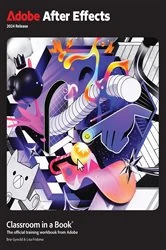 Book cover of Adobe After Effects Classroom in a Book 2024 Release by Lisa Fridsma