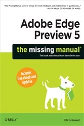 Book cover of Adobe Edge Preview 5: The Missing Manual by Chris Grover