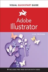 Book cover of Adobe Illustrator Visual QuickStart Guide by Lisa Fridsma