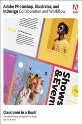 Book cover of Adobe Photoshop, Illustrator, and InDesign Collaboration and Workflow by Bart Van de Wiele