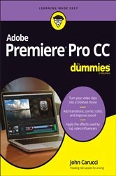 Book cover of Adobe Premiere Pro CC For Dummies by John Carucci